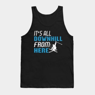 Funny It’s All Downhill From Here Novelty Ski Gift Tank Top